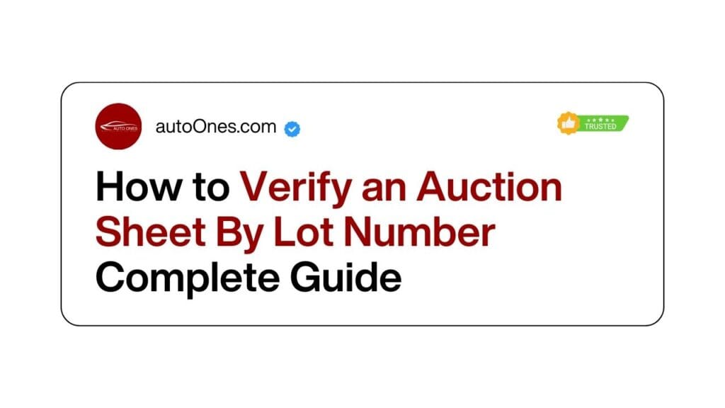 How to Verify Auction Sheet By Lot Number: The Complete Guide