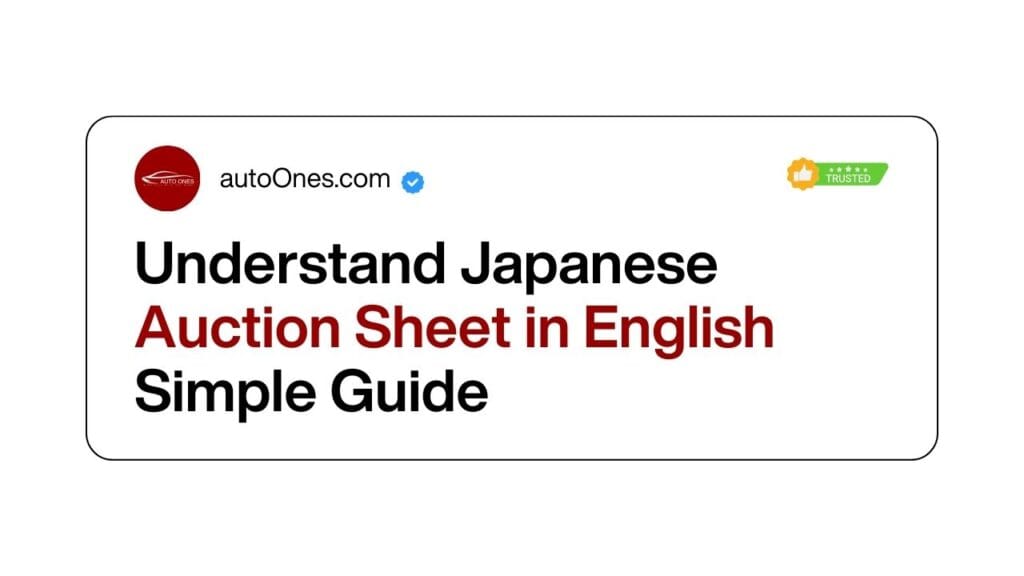 Understand Japanese Auction Sheet in English Simple Guide